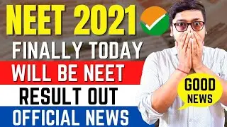 NEET 2021 RESULT TODAY  😱 | NEET 2021 RESULT 🔥  | NEET 2021 LATEST NEWS TODAY