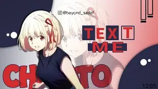 Chisato Nishikigi  | Text me |