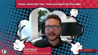 Antti  Pajunen - Power Automate Tips, Tricks and Real-Life Examples