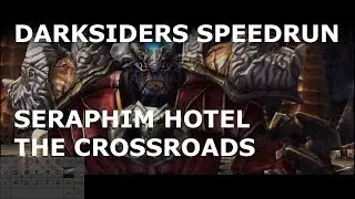 Darksiders any% Tutorial Part 2: Hotel and Crossroads
