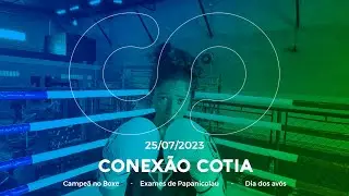 Conexão Cotia #35