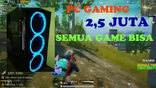 #1 PC GAMING 2,5 JUTA (AMD) ~ SEMUA GAME 2019 RATA!!!