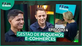 Gestão de Pequenos E-commerces - Fora da Sala #4