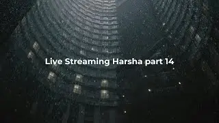 Live Streaming Harsha Part 14