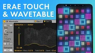 Using Embodme Erae Touch to make MPE Wavetable instrument racks in Ableton Live