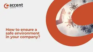 How to ensure a safe environment in your company? - Contact tracing for Covid-19 - Accent Systems