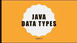 Learn Java Data Types/  Data Types in Java/ Part4 