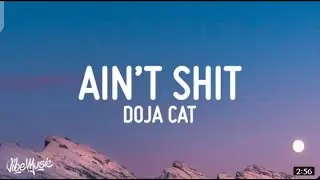 Doja cat Ain't shit lyrics song