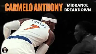 Carmelo Anthony's Midrange Game | Full Breakdown
