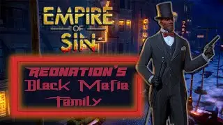 Empire Of Sin (Black Mafia Family Edition) Episode 1