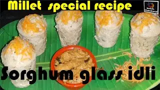 Sorghum Idli |How to make Perfect Cholam Flour#Idli #Dosai#Othappam #healthy Millet Recipe|#millet