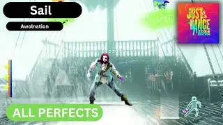 Just Dance 2024 - Sail - AWOLNATION (All Perfects)