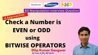 Check whether a number is EVEN or ODD using BITWISE Operators - Bit Manipulation Interview Question