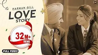 LOVE STORY | HARMAN GILL | YAAR ANMULLE RECORDS | OFFICIAL VIDEO | LATEST PUNJABI SONG