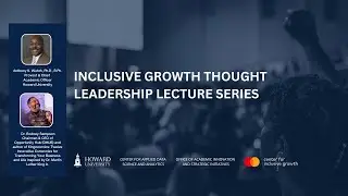 Fall 2024 Inclusive Growth and Racial Equity Thought Leadership Lecture Series