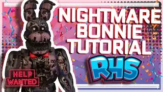 How to Make NIGHTMARE BONNIE | RHS - Chizle (READ DESC, TORSO BROKEN)