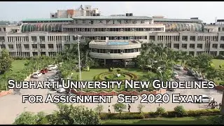 Subharti University New Guidelines for Assignment  Sep 2020 Exam