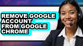 How to Remove Google Account from Google Chrome (easy Method)