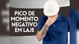 Pico de momento negativo na laje