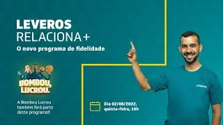 Programa de Fidelidade - Leveros Relaciona +