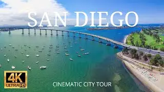 SAN DIEGO 4K Cinematic City Tour | Flying Over San Diego | San Diego by Drone