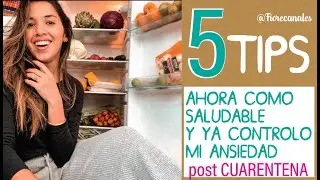 CÓMO SUPERAR LA ANSIEDAD Y COMENZAR A COMER SALUDABLE.           5 TIPS!