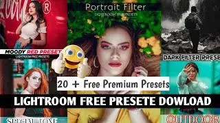 Dowload New 20 + Lightroom Premium Presets || Lightroom Free Presets Dowload Lightroom Mobile 2021