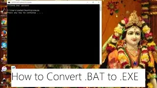 How to Convert .BAT to .EXE Video by Krishna Das