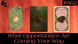 What Opportunities Are Coming Your Way👀😱🔮~ Requested Pick a Card Tarot Reading