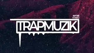 Interworld - RAPTURE [Phonk] (TrapMuzik Present)