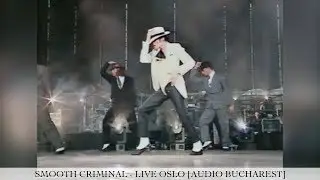 Michael Jackson - Smooth Criminal [60FPS] | Dangerous Tour Live Oslo | Enhanced [Audio Bucharest]