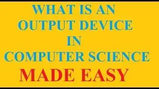 What is an Output Device | Types of Output Devices | examples of output devices