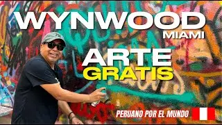 CONOCE EL ARTE CALLEJERO DE WYNWOOD - MIAMI - FLORIDA