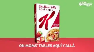 Kellogg’s Special K, On Moms’ Tables Aquí y Allá