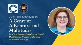 A Genre of Adventure & Multitudes: Dr Saunders on Travel Writing & Women in the Long 19th Century