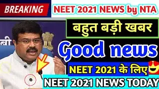 NTA Today latest update|NEET 2021 exam latest news|NTA big latest update