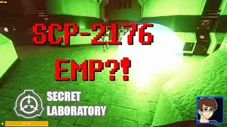 SCP-2176 EMP?! [SCP: Secret Laboratory]