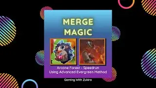 Merge Magic Arcane Forest Event | Speedrun | Evergreen Method