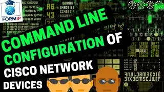Command Line Configuration of Cisco Network Devices