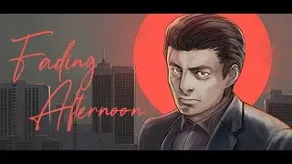 Fading Afternoon| Full Gameplay | Non-Commentary | 4K 60FPS | Episode - 1