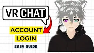 How to Login Into VRChat Account Step by Step 2026 (Updated)