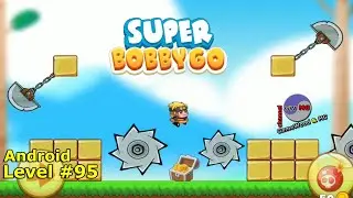 Level 95 | Super Bobby Go! | Without Dying | 2-star | Android