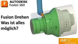 Autodesk Fusion CAM - Vorstellung aller Drehstrategien