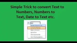 Simple Trick to Convert text to numbers and vice versa in Excel