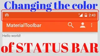 CHANGING THE COLOR OF THE STATUS BAR (Android Development)