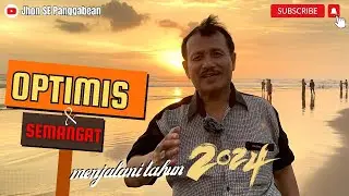 Optimis & Semangat Menjalani Tahun 2024
