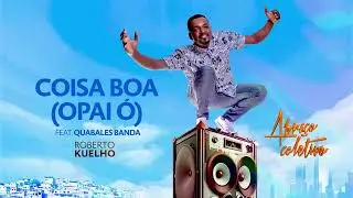 Roberto Kuelho, Quabales - Coisa Boa