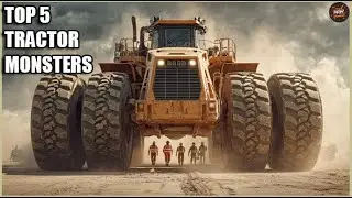 Top 5 Most Powerful Tractors Ever Built (Unstoppable Beasts!)