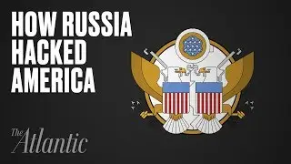How Russia Hacked America—And Why It Will Happen Again