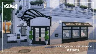 Boulangerie - pâtisserie + appartement à Paris 🗼🥐  | Speed Build | Sims 4 |